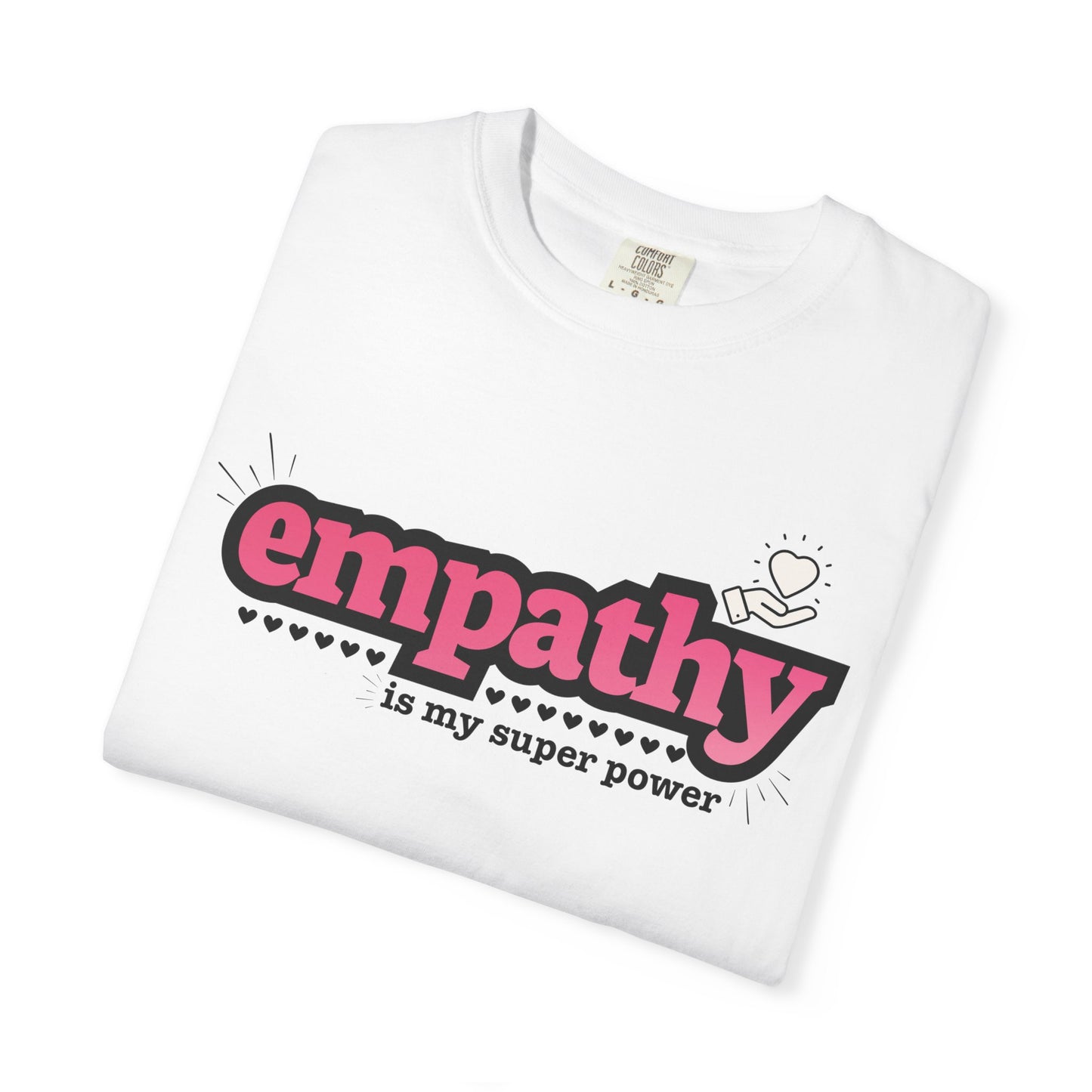 "Empathy is My Super Power" Unisex T-Shirt