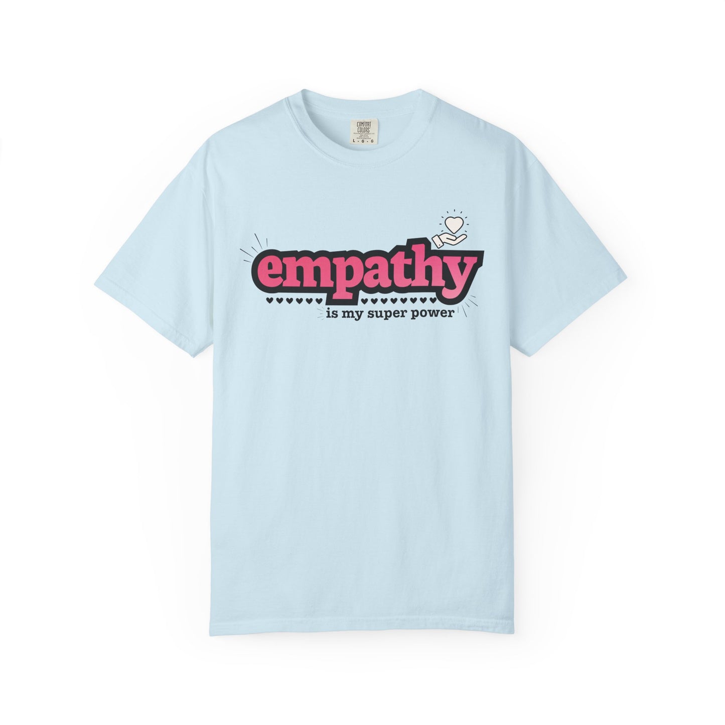 "Empathy is My Super Power" Unisex T-Shirt