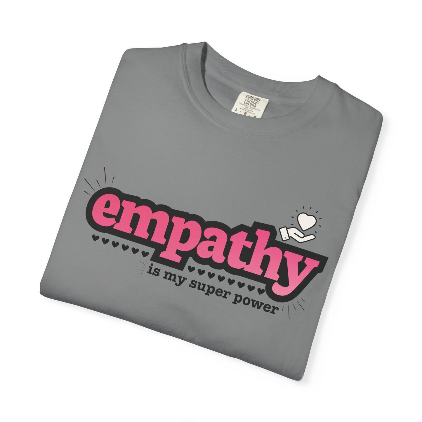 "Empathy is My Super Power" Unisex T-Shirt