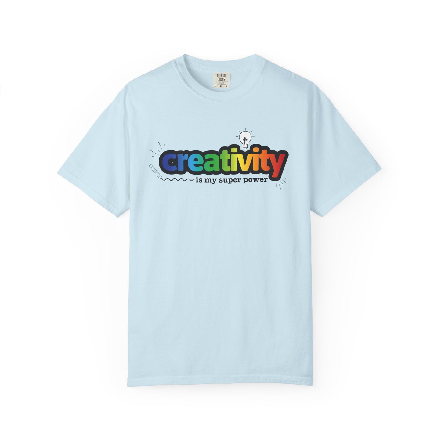 "Creativity is My Super Power" Unisex T-Shirt