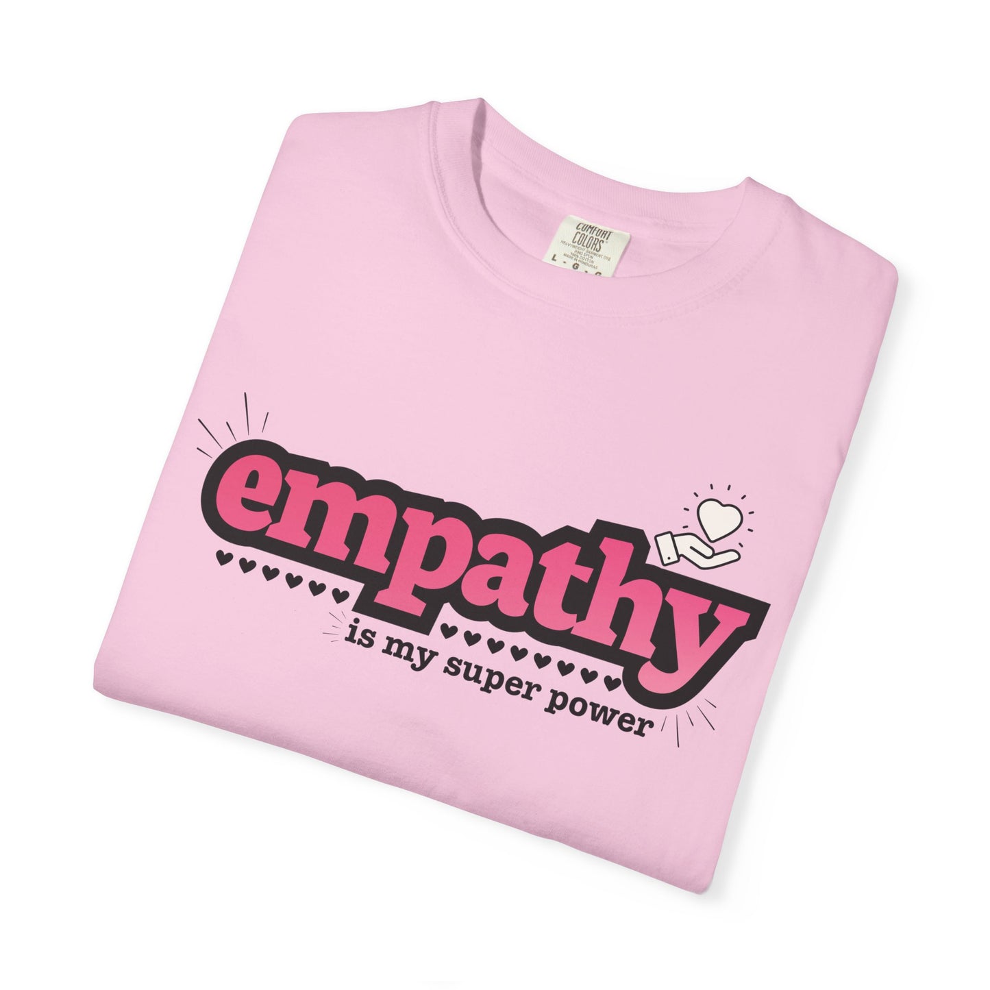 "Empathy is My Super Power" Unisex T-Shirt