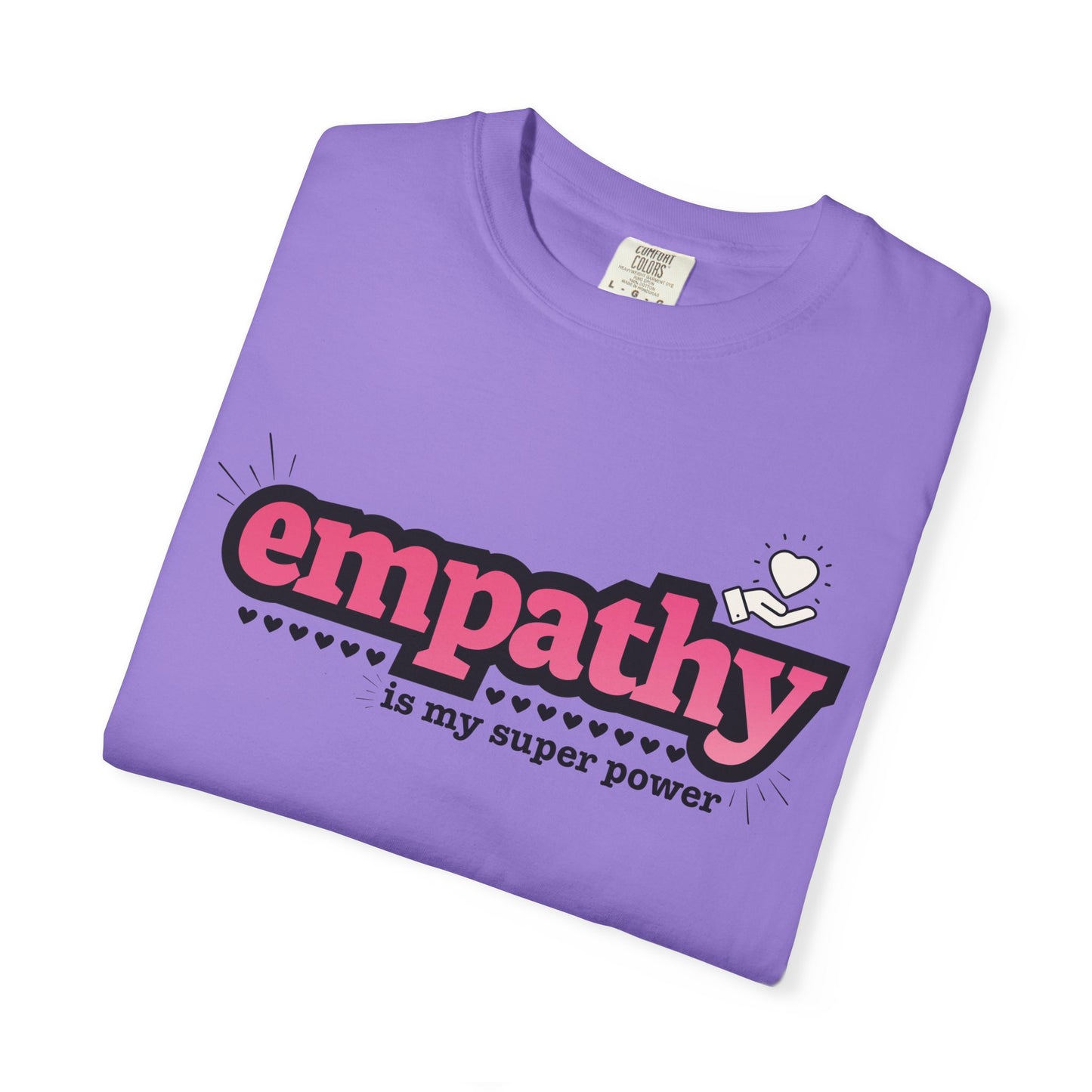 "Empathy is My Super Power" Unisex T-Shirt