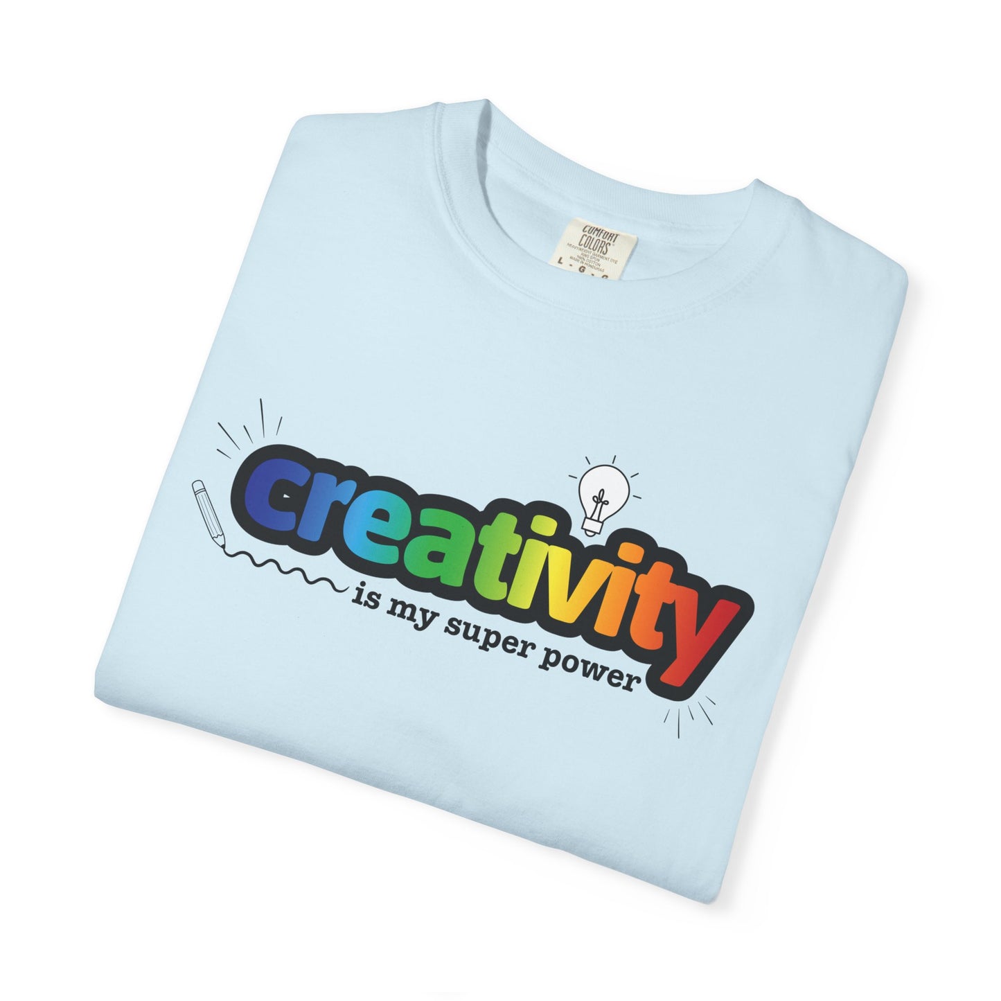 "Creativity is My Super Power" Unisex T-Shirt