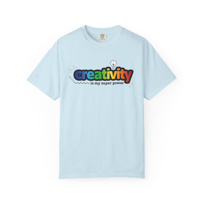 "Creativity is My Super Power" Unisex T-Shirt