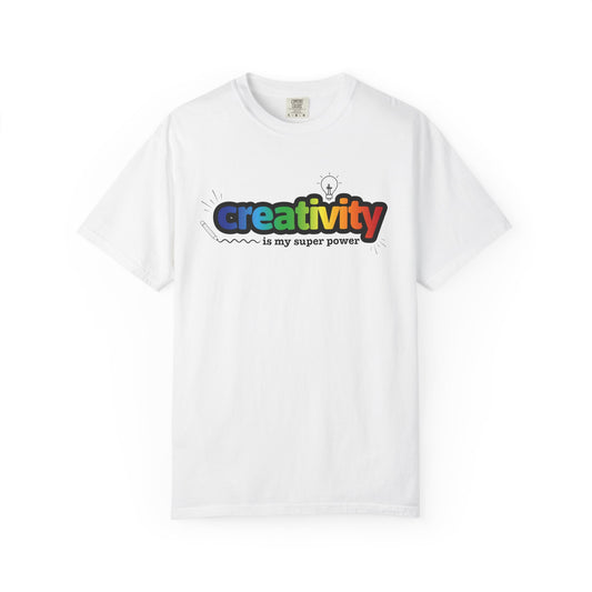 "Creativity is My Super Power" Unisex T-Shirt