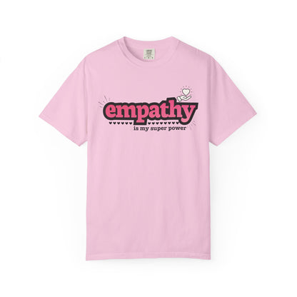 "Empathy is My Super Power" Unisex T-Shirt