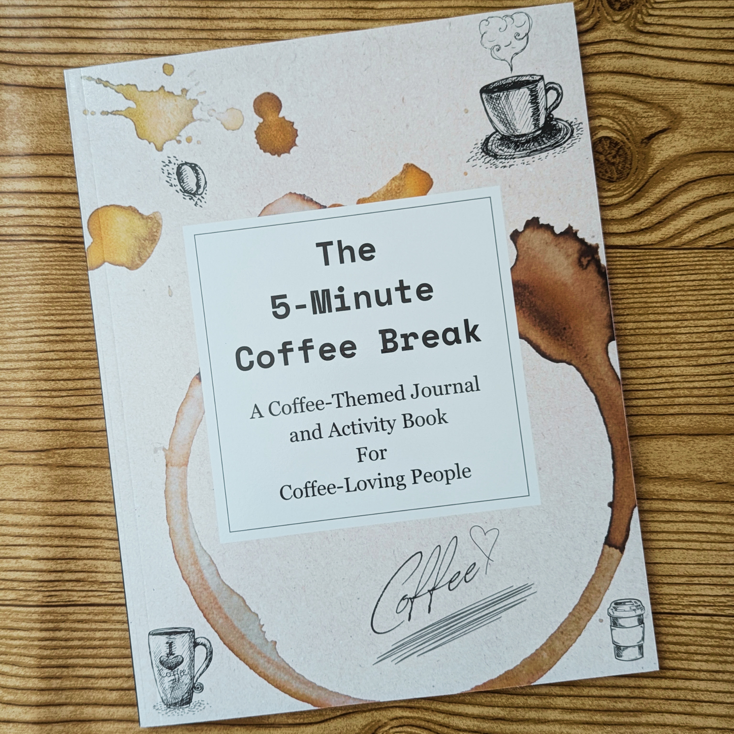 Coffee Journal and Activity Book: The 5-Minute Coffee Break